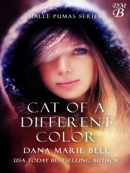 Title details for Cat of a Different Color by Dana Marie Bell - Available